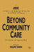 Beyond Community Care: Normalisation and Integration Work by Shula Ramon