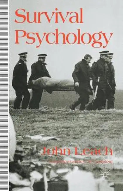 Survival Psychology by J. Leach
