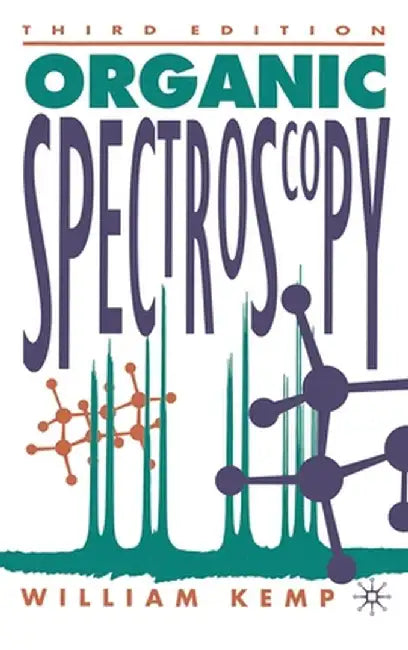 Organic Spectroscopy by William Kemp