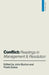 Conflict: Readings in Management and Resolution by John Burton