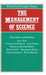 The Management of Science: Proceedings of Section F (Economics) of the British Association for by Douglas Hague