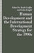 Human Development and the International Development Strategy for the 1990s by Keith Griffin, J. Knight