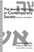 The Jewish Woman in Contemporary Society: Transitions and Traditions by A. Baker
