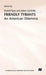 Friendly Tyrants: An American Dilemma by Adam Garfinkle