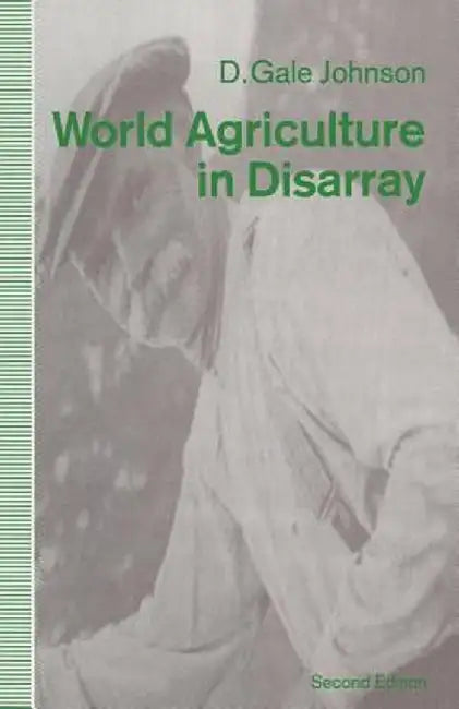 World Agriculture in Disarray by David Gale Johnson
