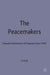 The Peacemakers: Peaceful Settlement of Disputes Since 1945 by Hugh Miall