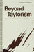 Beyond Taylorism: Computerization and the New Industrial Relations by Lorraine Giordano