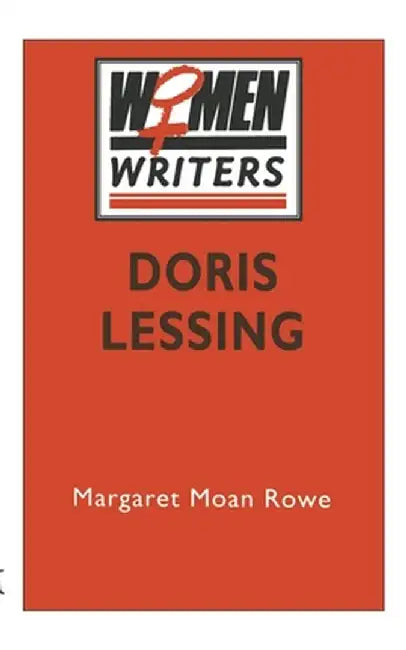 Doris Lessing by Margaret Moan Rowe