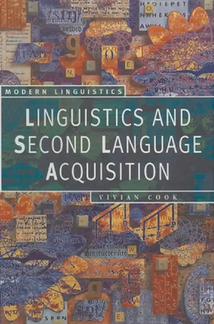 Linguistics and Second Language Acquisition by Vivian Cook