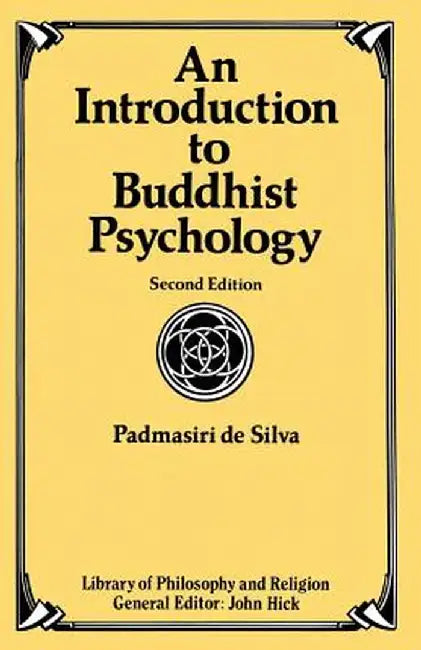 An Introduction to Buddhist Psychology by Padmasiri De Silva