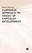 A Japanese Approach to Stages of Capitalist Development by Robert Albritton