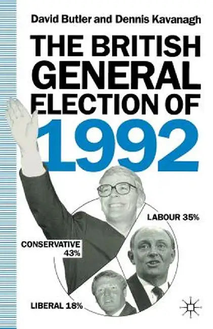 The British General Election of 1992 by D. Butler