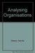 Analysing Organisations by Sandra Dawson