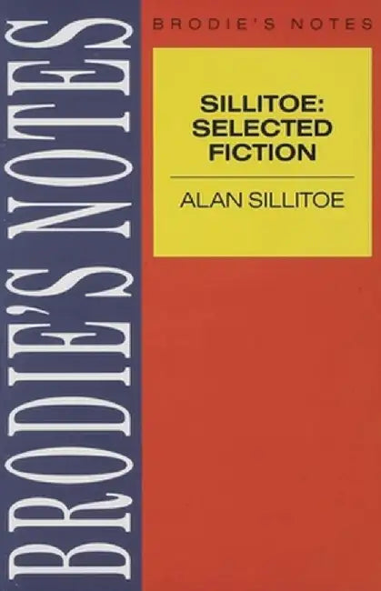 Sillitoe: Selected Fiction by Na Na