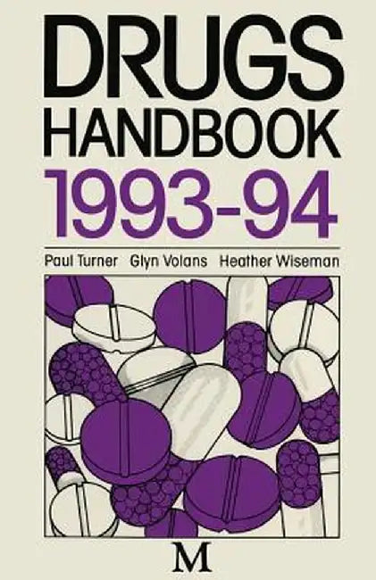 Drugs Handbook 1993-94 by Paul Turner