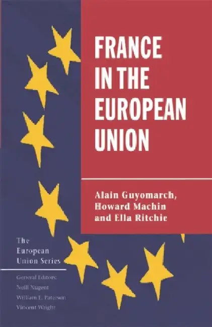 France in the European Union by A. Guyomarch
