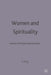 Women and Spirituality: Voices of Protest and Promise by Ursula King