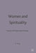 Women and Spirituality: Voices of Protest and Promise by Ursula King