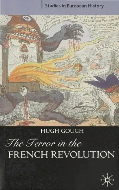 The Terror In The French Revolution by Hugh Gough