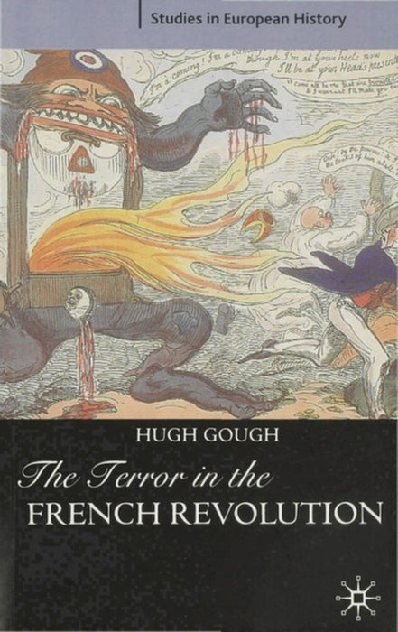 The Terror In The French Revolution by Hugh Gough
