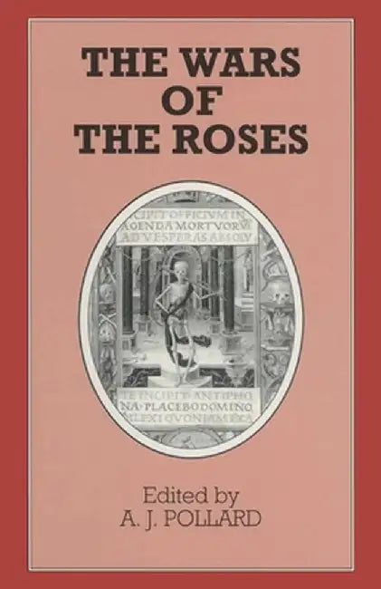 The Wars of the Roses by A. J. Pollard