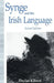 Synge and the Irish Language by D. Kiberd