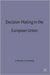 Decision-Making In The European Union by John Peterson, Elizabeth Bomberg
