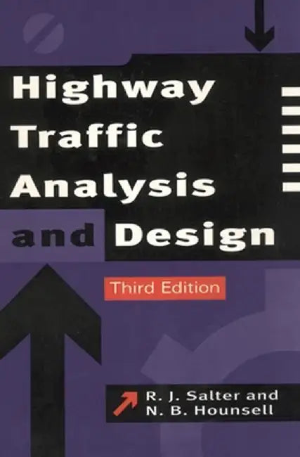 Highway Traffic Analysis and Design by R. J. Salter