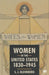 Women in the United States, 1830-1945 by S. J. Kleinberg