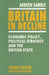 Britain in Decline: Economic Policy, Political Strategy and the British State by Andrew Gamble