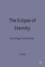 The Eclipse of Eternity: A Sociology of the Afterlife by T. Walter