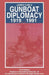 Gunboat Diplomacy 1919-1991: Political Applications of Limited Naval Force by James Cable