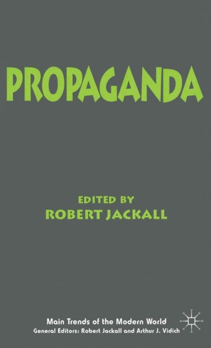 Propaganda by Robert Jackall, Arthur J. Vidich