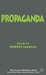 Propaganda by Robert Jackall, Arthur J. Vidich
