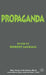 Propaganda by Robert Jackall, Arthur J. Vidich