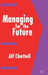 Managing for the Future by Kenneth A. Loparo