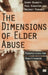 The Dimensions of Elder Abuse: Perspectives for Practitioners by Gerry Bennett