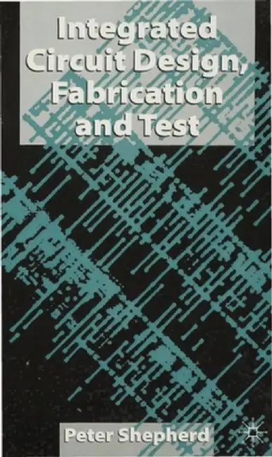 Integrated Circuits by Peter Shepherd