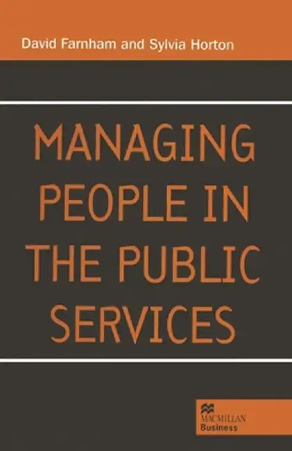Managing People in the Public Services by David Farnham