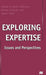 Exploring Expertise: Issues and Perspectives by James Fleck