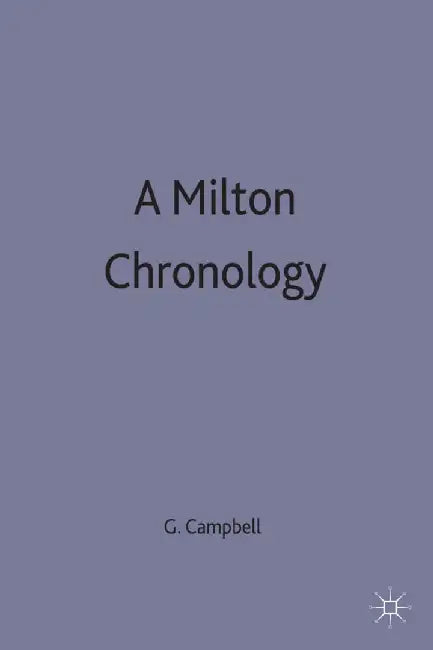 Milton Chronology by G. Campbell