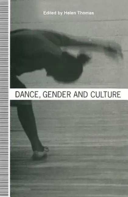 Dance, Gender and Culture by Helen Thomas