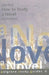 How to Study a Novel by John Peck