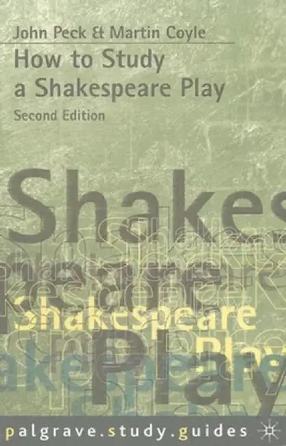 How to Study a Shakespeare Play by Martin Coyle