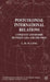 Postcolonial International Relations: Conquest and Desire Between Asia and the West by L. Ling