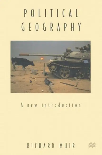 Political Geography: A New Introduction by Richard Muir
