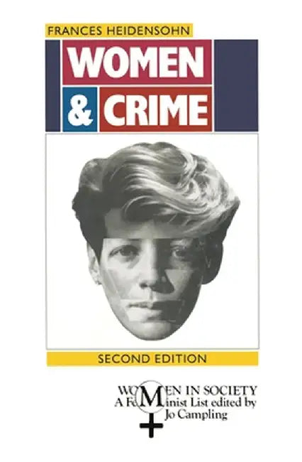 Women and Crime by Frances Heidensohn