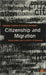 Citizenship and Migration: Globalization and the Politics of Belonging by Stephen Castles