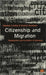 Citizenship and Migration: Globalization and the Politics of Belonging by Stephen Castles