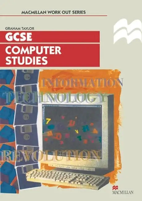 Work Out Computer Studies GCSE by Graham Taylor